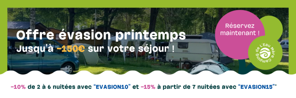 Camping offre évasion de printemps